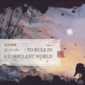 TO RULE IN A TURBULENT WORLD (NOVELA) VOL 01  VIA LACTEA