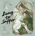 [PREVENTA] LIVING TO SUFFER (NOVELA) VOL UNICO TAPA BLANDA VIA LACTEA (CON REGALOS)