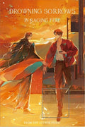 DROWNING SORROWS IN RAGING FIRE (NOVELA) VOL 01 ROSMEI (CON REGALOS)